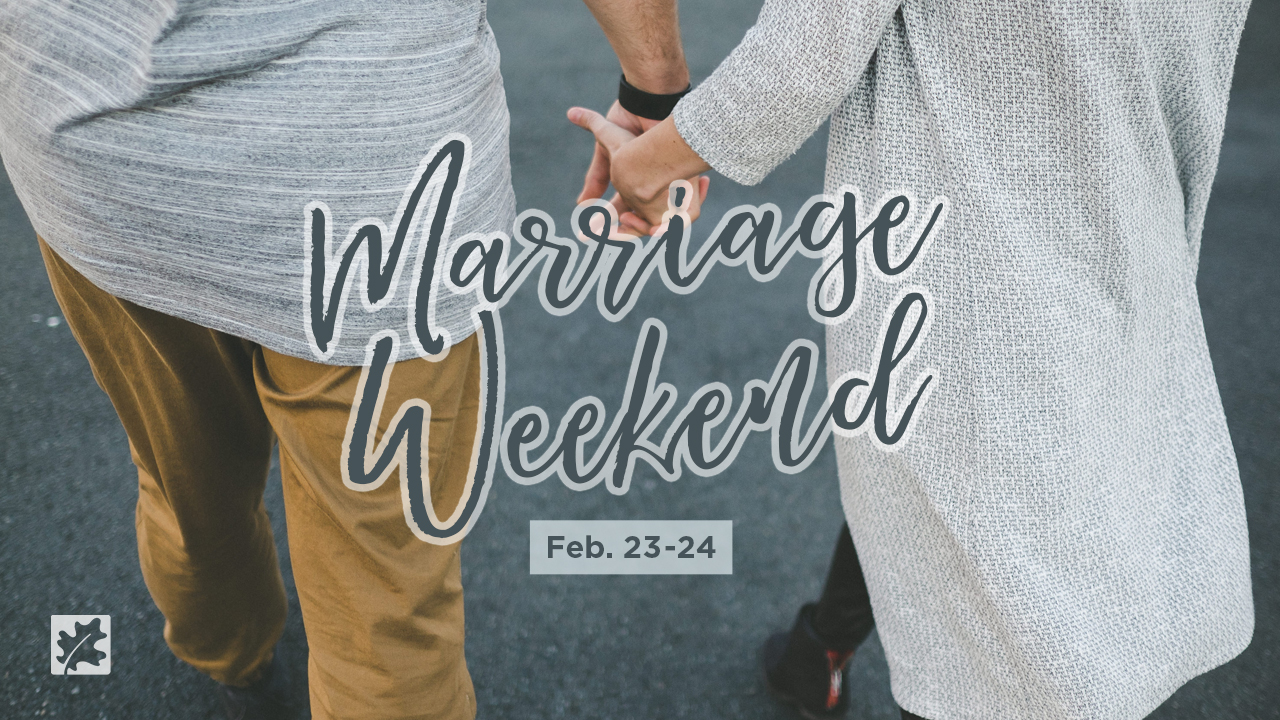 Oakwood Marriage Weekend